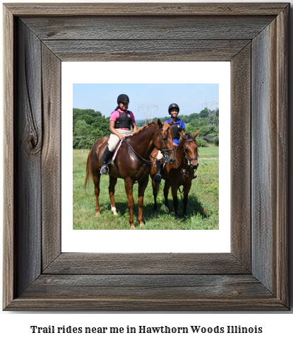 trail rides near me in Hawthorn Woods, Illinois